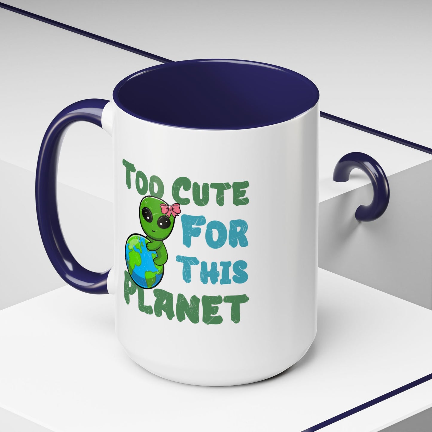 Alien Mug - Too Cute For This Planet