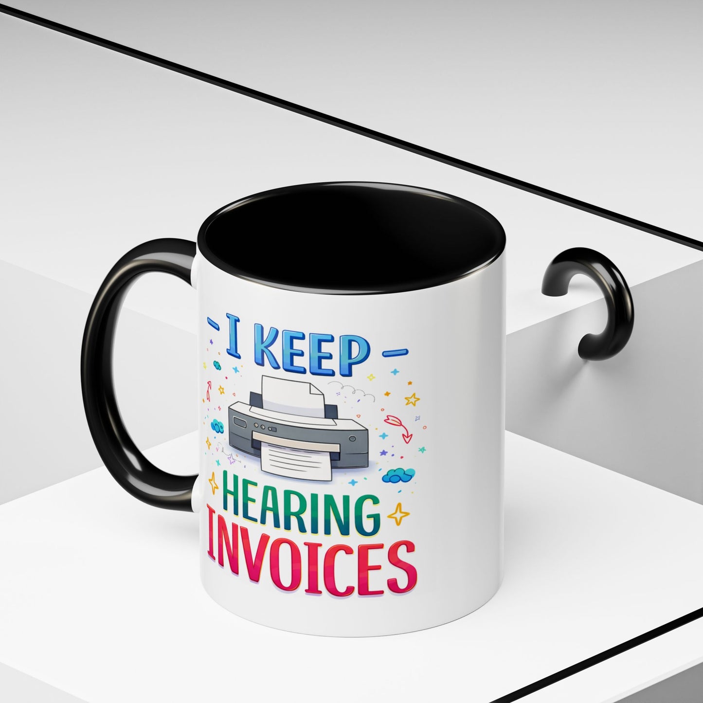 Office Mug - I Keep Hearing Invoices