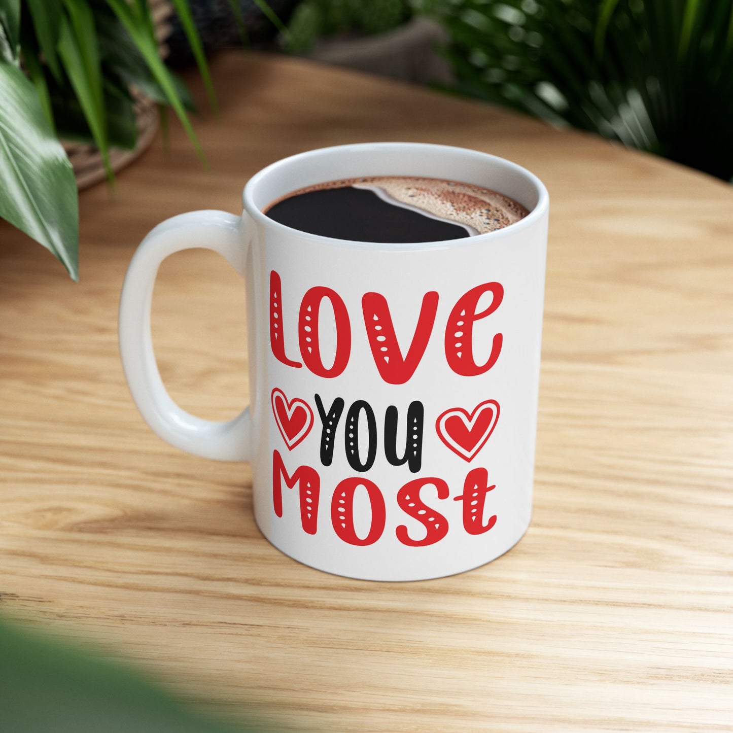 Anniversary Mug - Love You Most