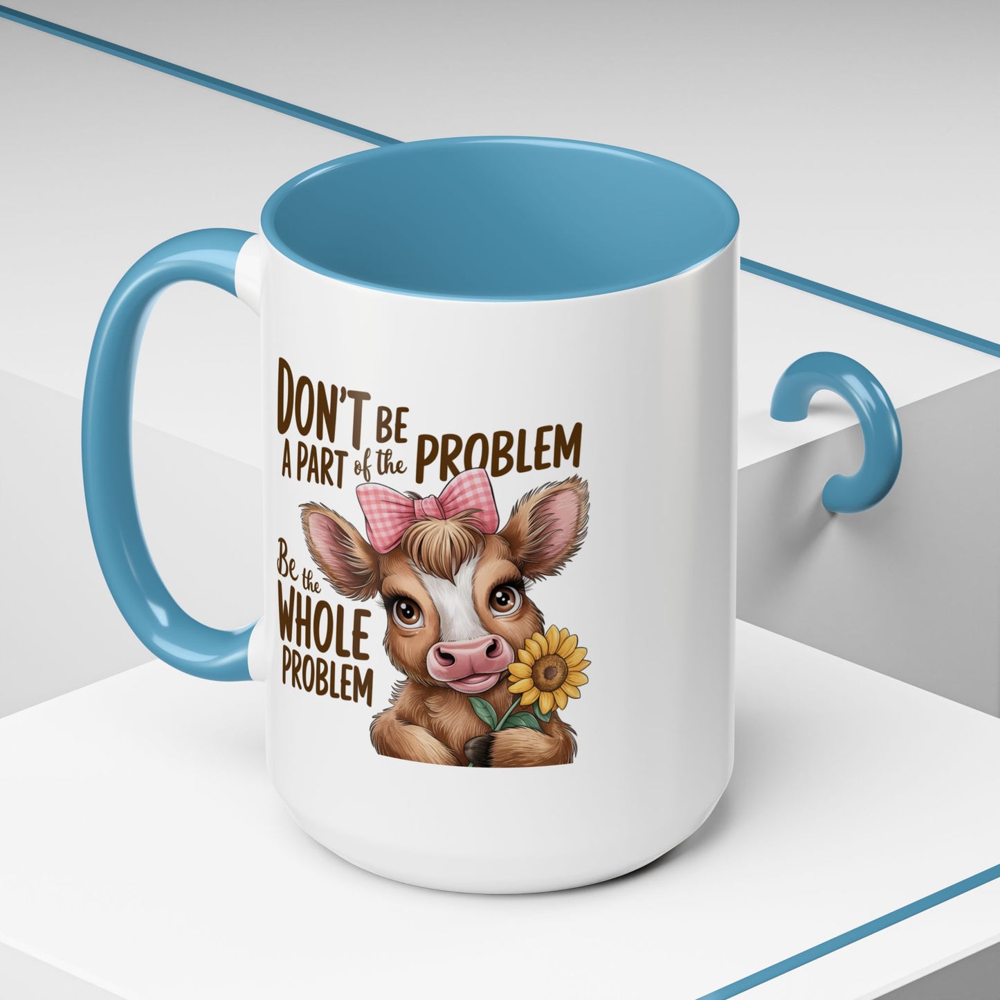 Humor Mug - Don't Be A Part