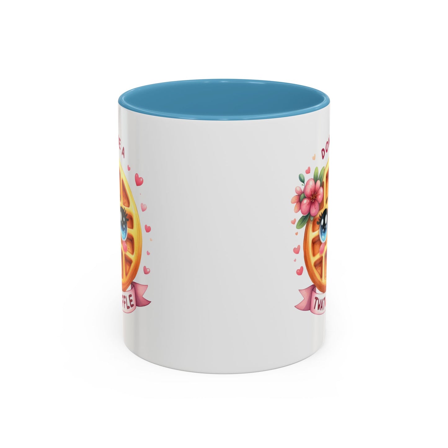 Humor Mug - Don't Be a Twat Waffle
