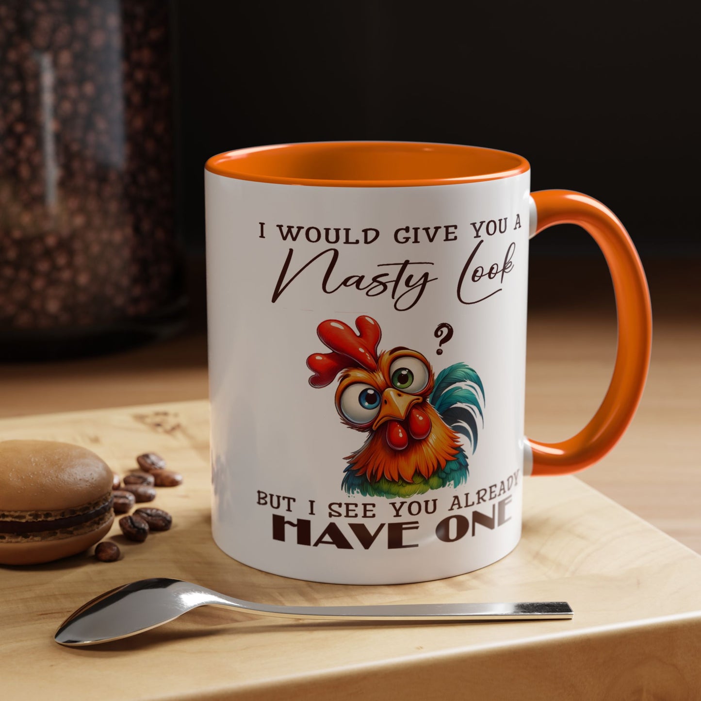 Adult Mug - I Would Give You a Nasty Look