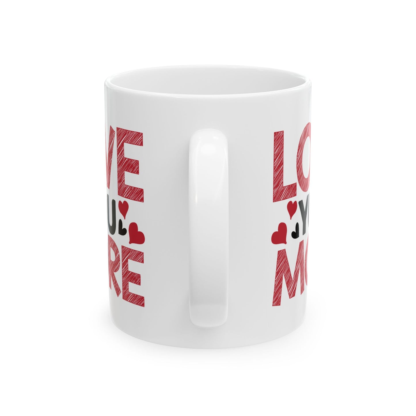 Anniversary Mug - Love You More Sketch Graphic