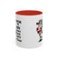Humor Mug - I Speak My Mind