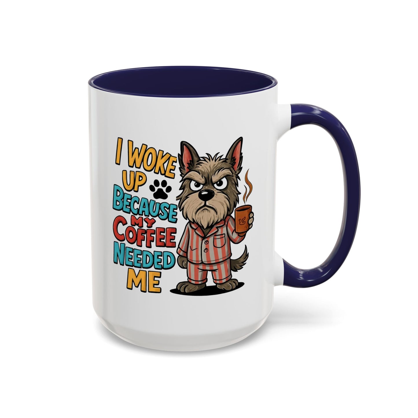 Animal Mug - I Woke Up Because