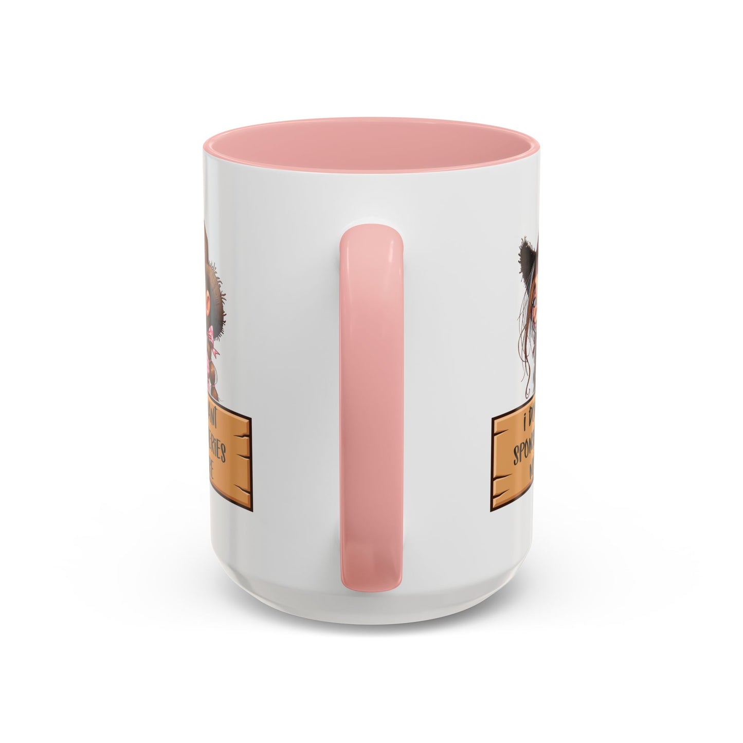 Adult Mug - I Don't Want Sponserbileries No More