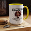 Humor Mug - I Don't Suffer from Insanity