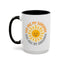 Motivational Mug - You Are My Sunshine