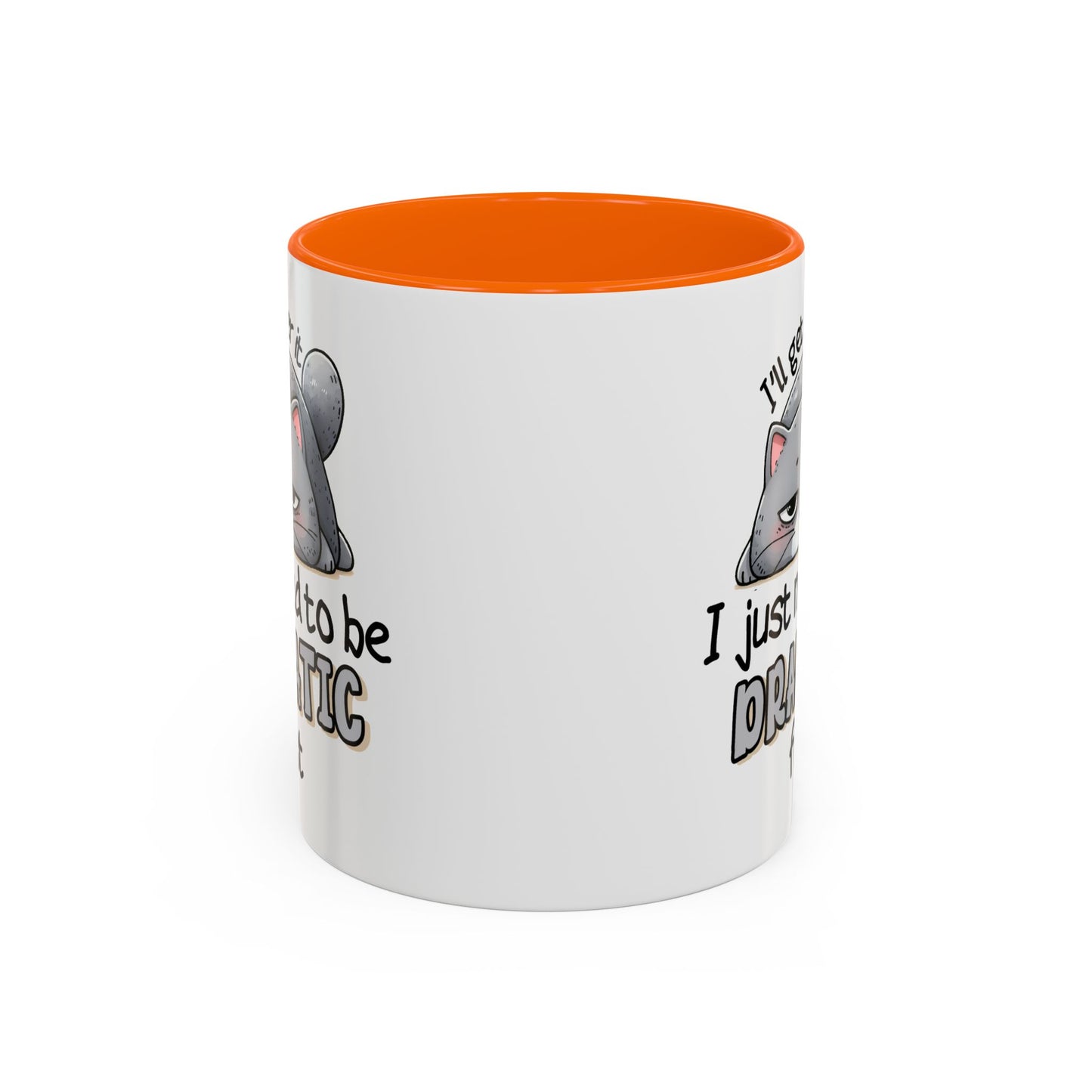 Humor Mug - I'll Get Over It Cat