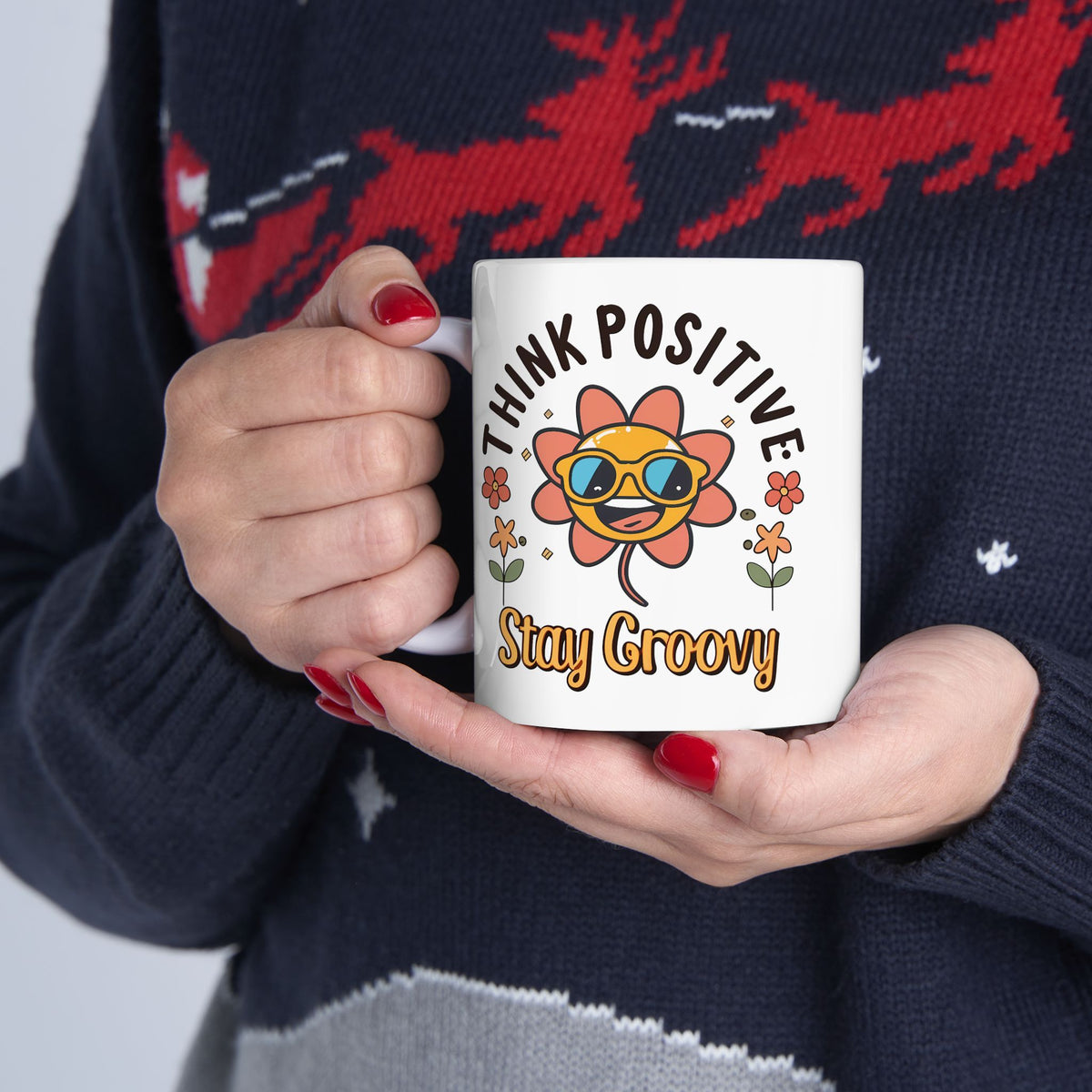 Motivation Mug - Think Positive Stay Groovy