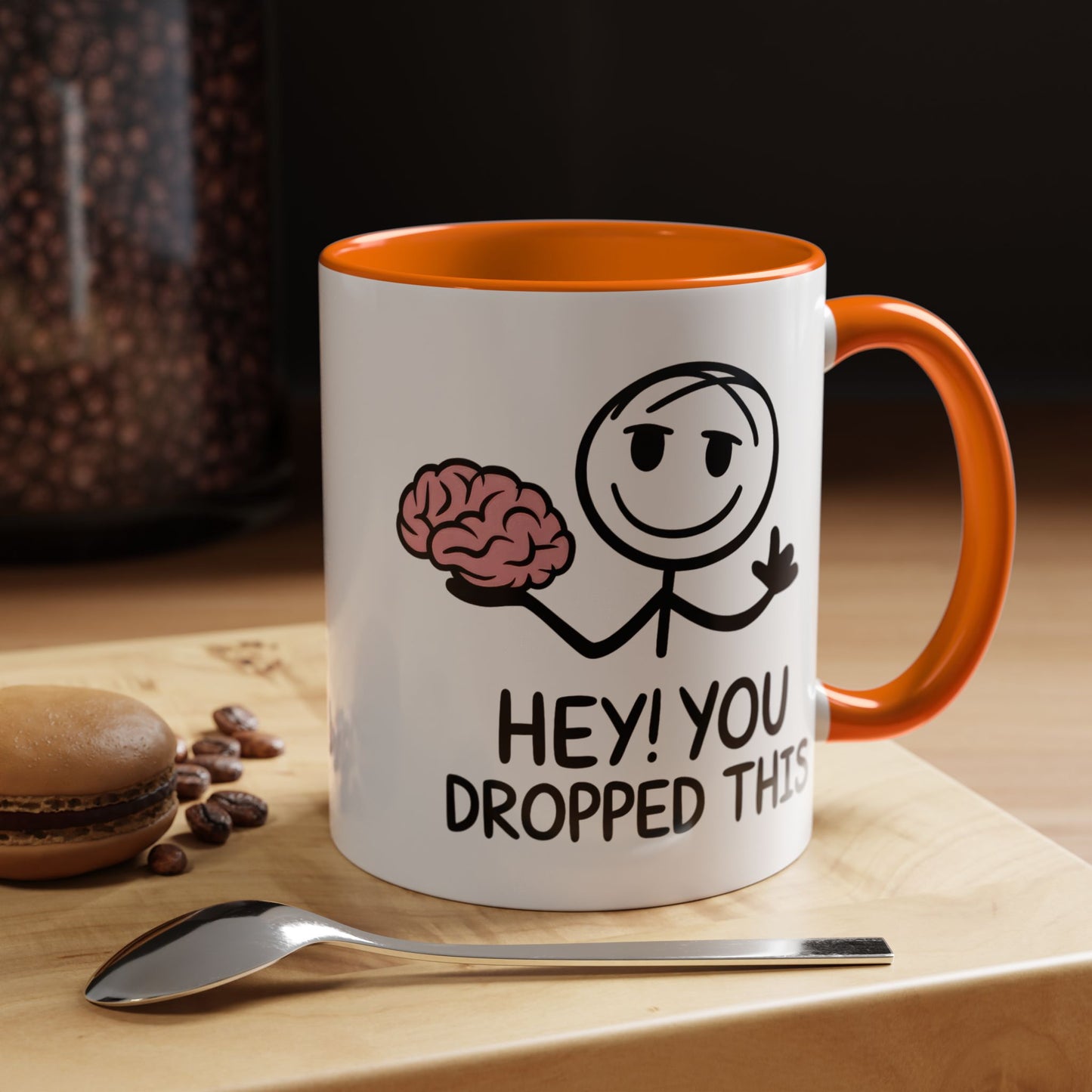 Humor Mug - Hey You Dropped This