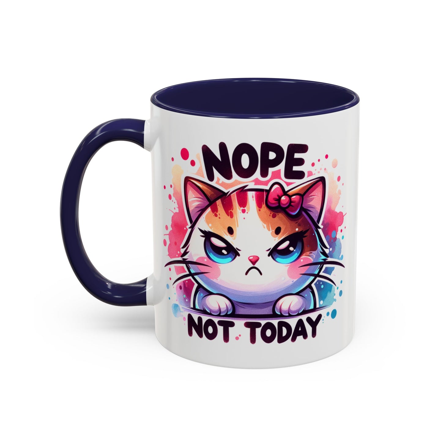 Humor Mug - Nope Not Today