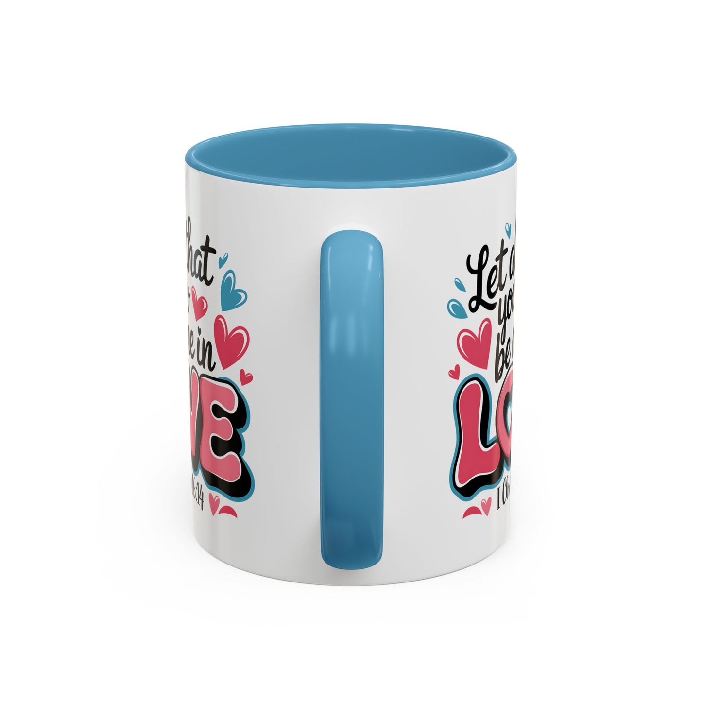 Anniversary Mug - Let All That You Do
