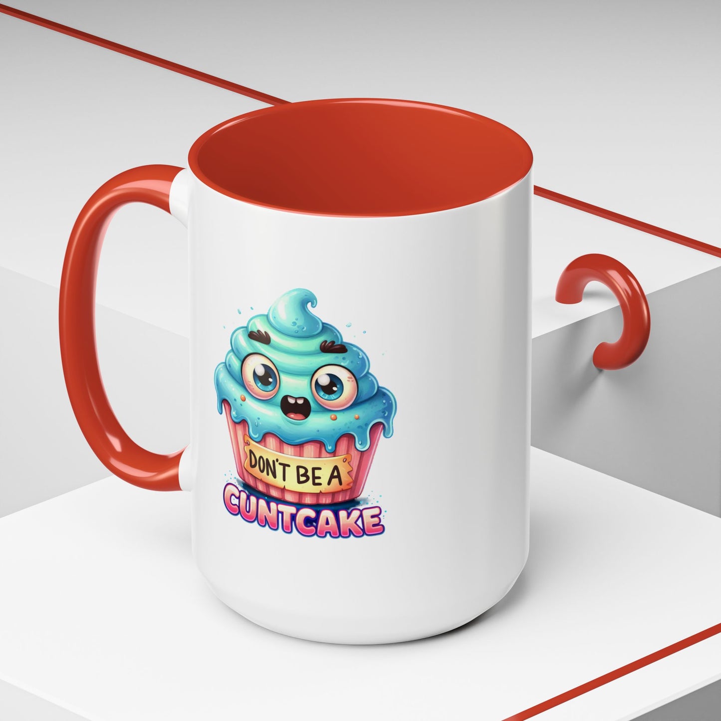 Humor Mug - Don't Be a Cuntcake