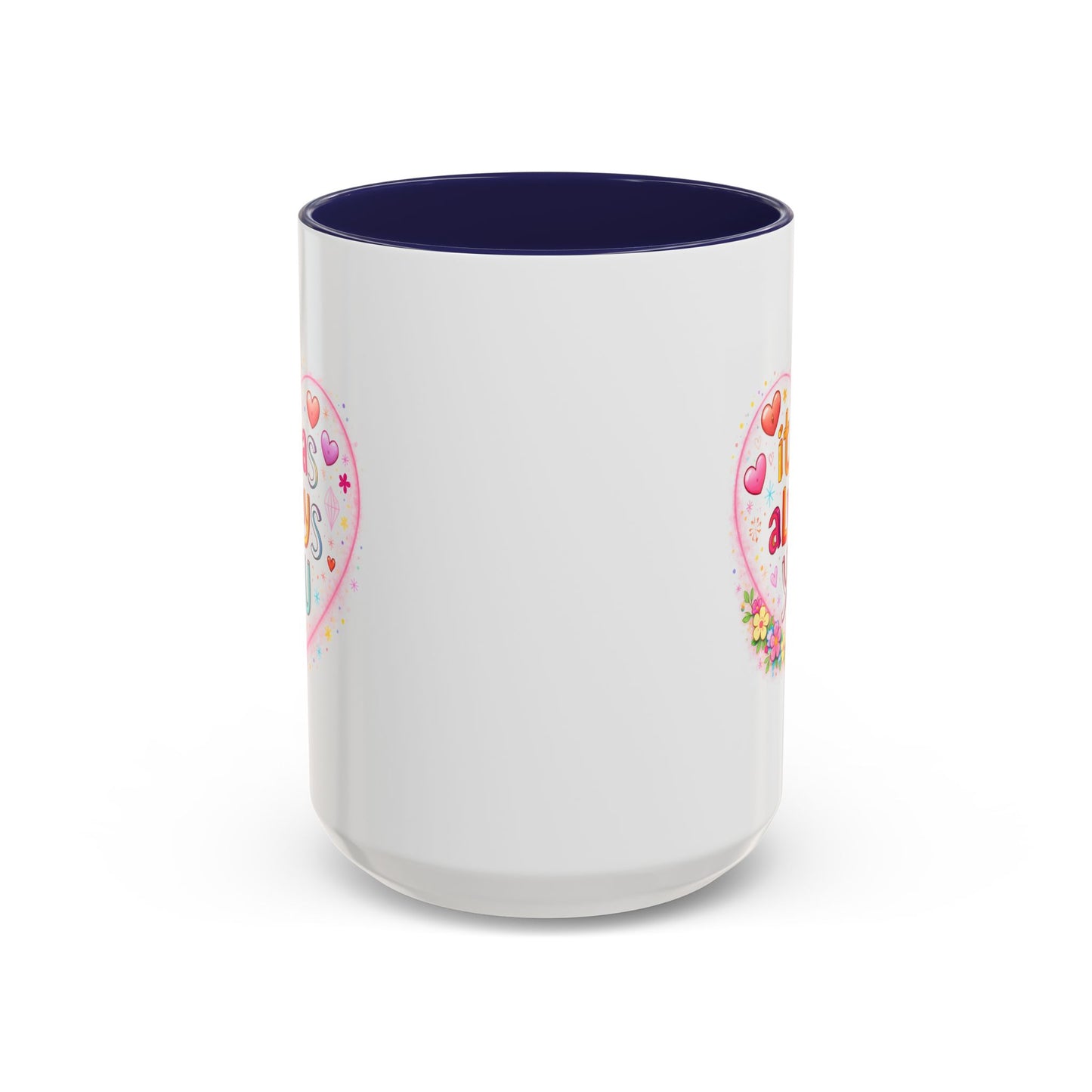 Anniversary Mug - It Was Always You