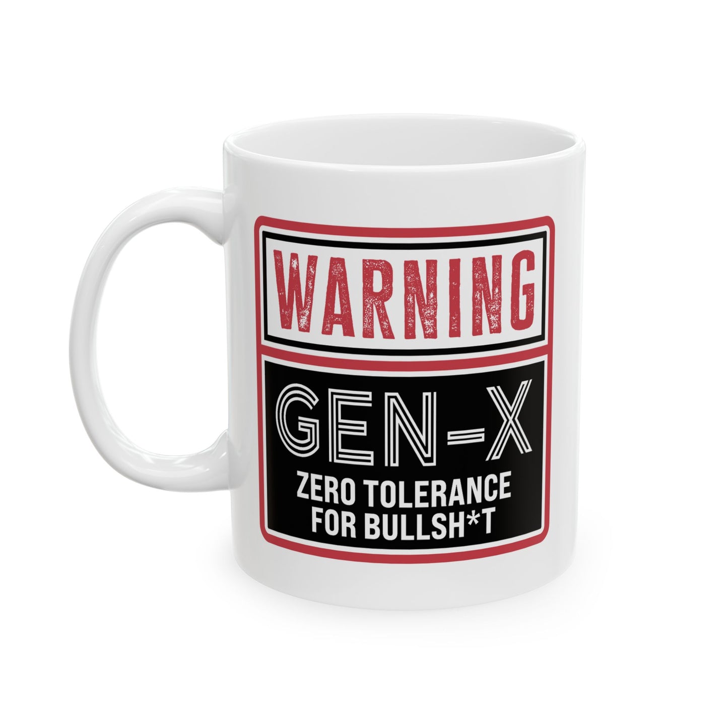 Humor Mug - Warning Gen-X
