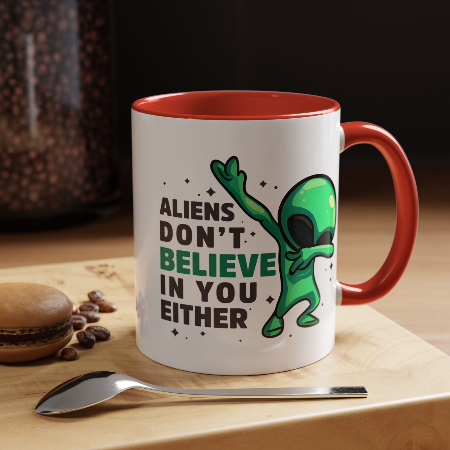 Alien Mug- Aliens Don't Believe