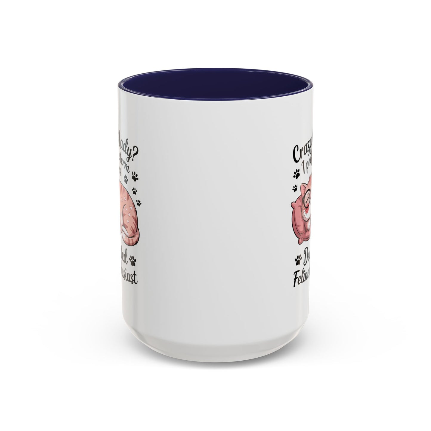 Humor Mug - Crazy Cat Lady?