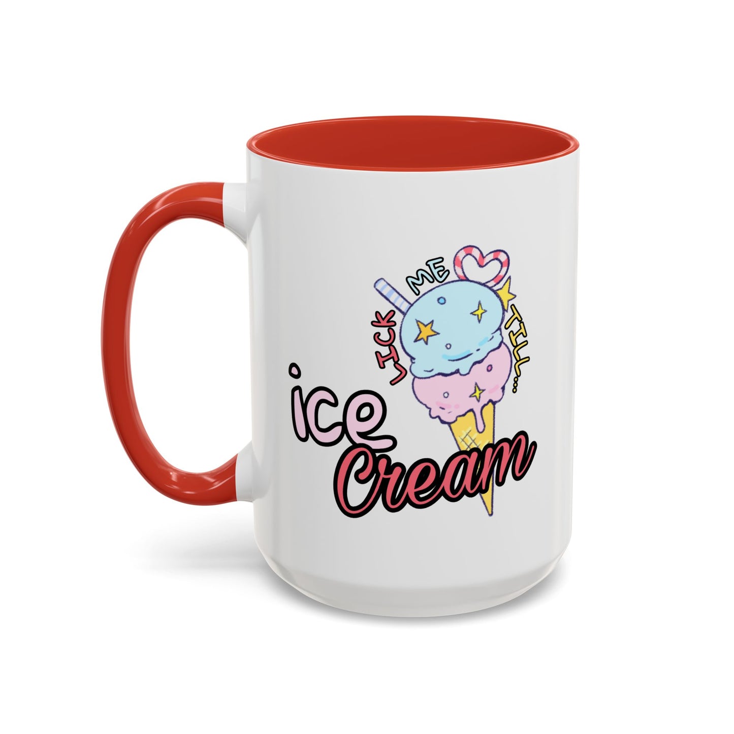 Adult Mug - Lick Me Till Ice Cream