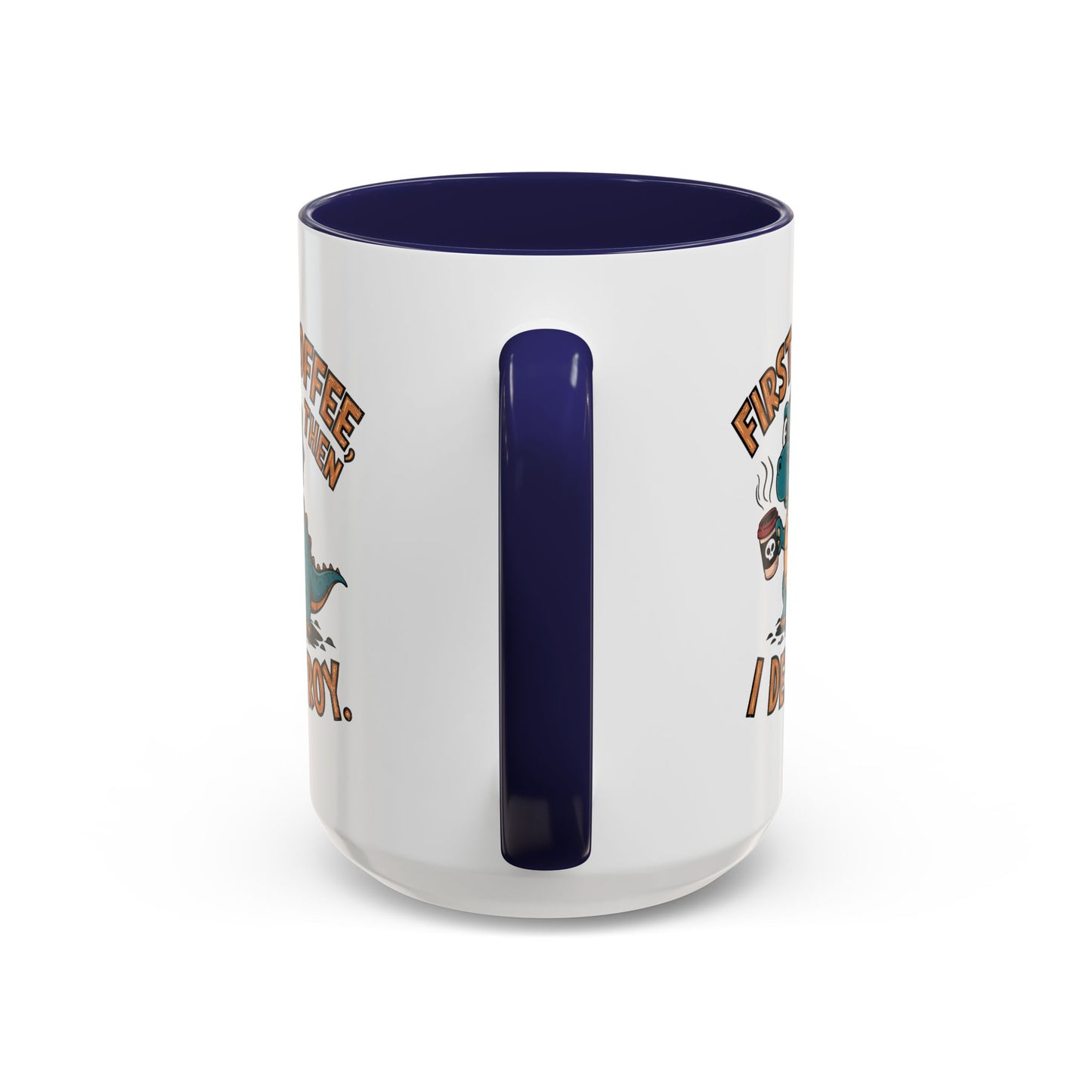 Humor Mug - First Coffee Then