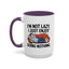 Humor Mug - I'm Not Lazy I Just Enjoy Doing Nothing