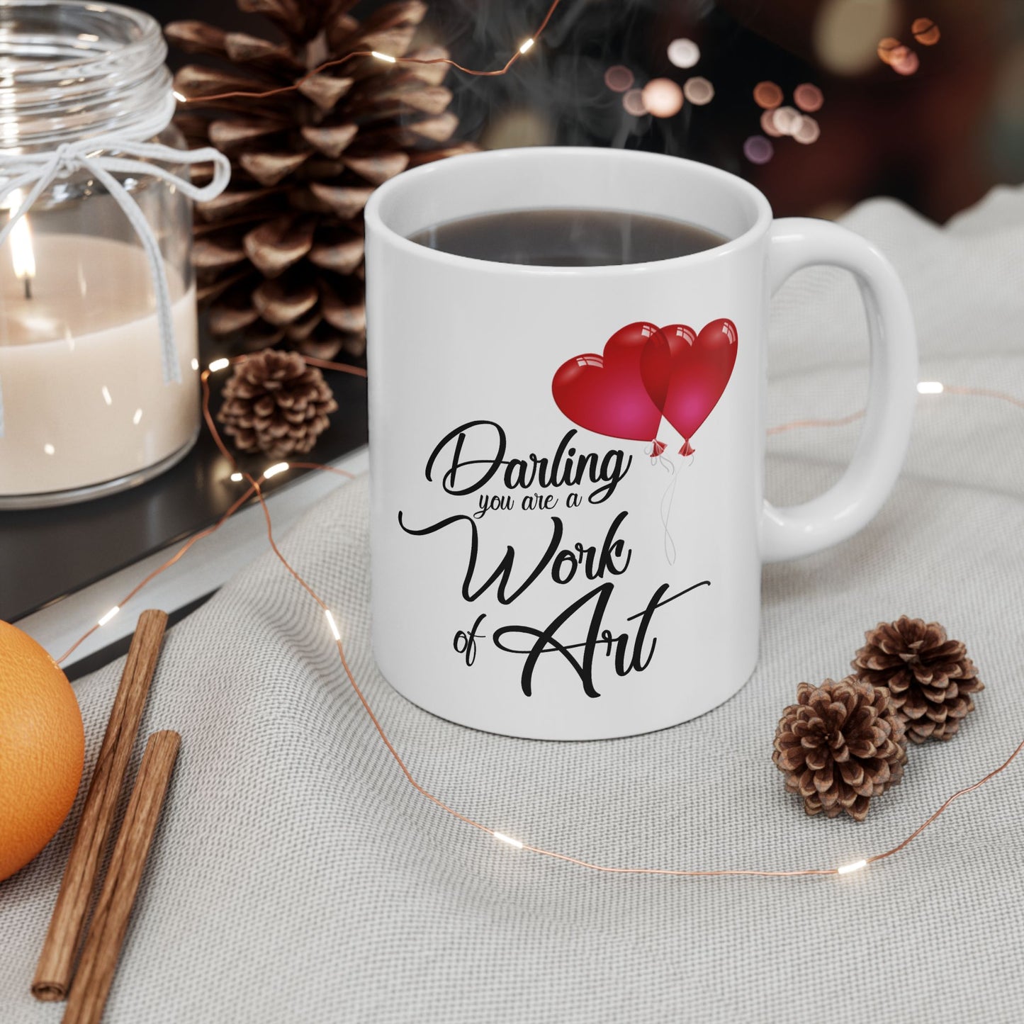 Anniversary Mug - Darling You Are a Work of Art