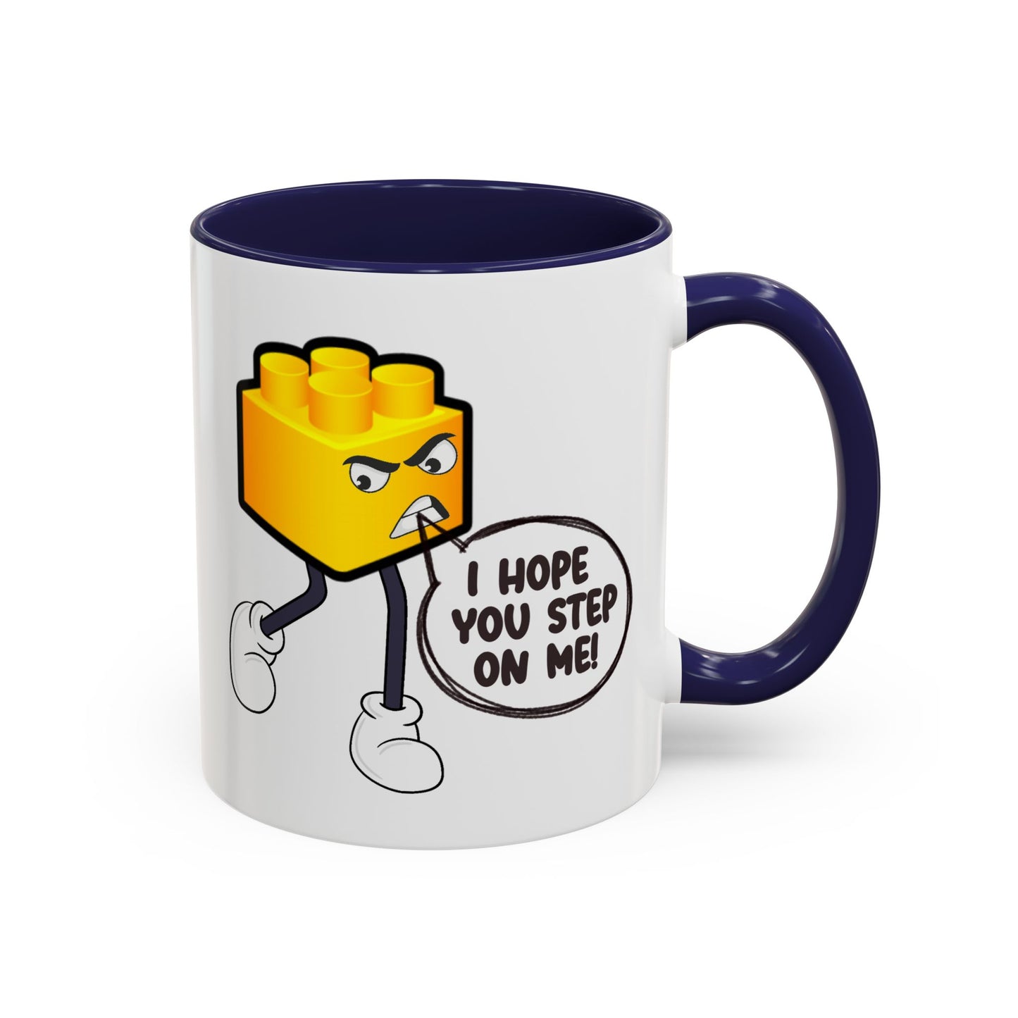 Humor Mug - I Hope You Step On Me
