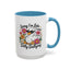 Humor Mug - Sorry I'm Late
