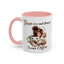 Humor Mug - There Is No Such Thing As Too Much Coffee