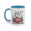 Humor Mug - Coffee on My Mind