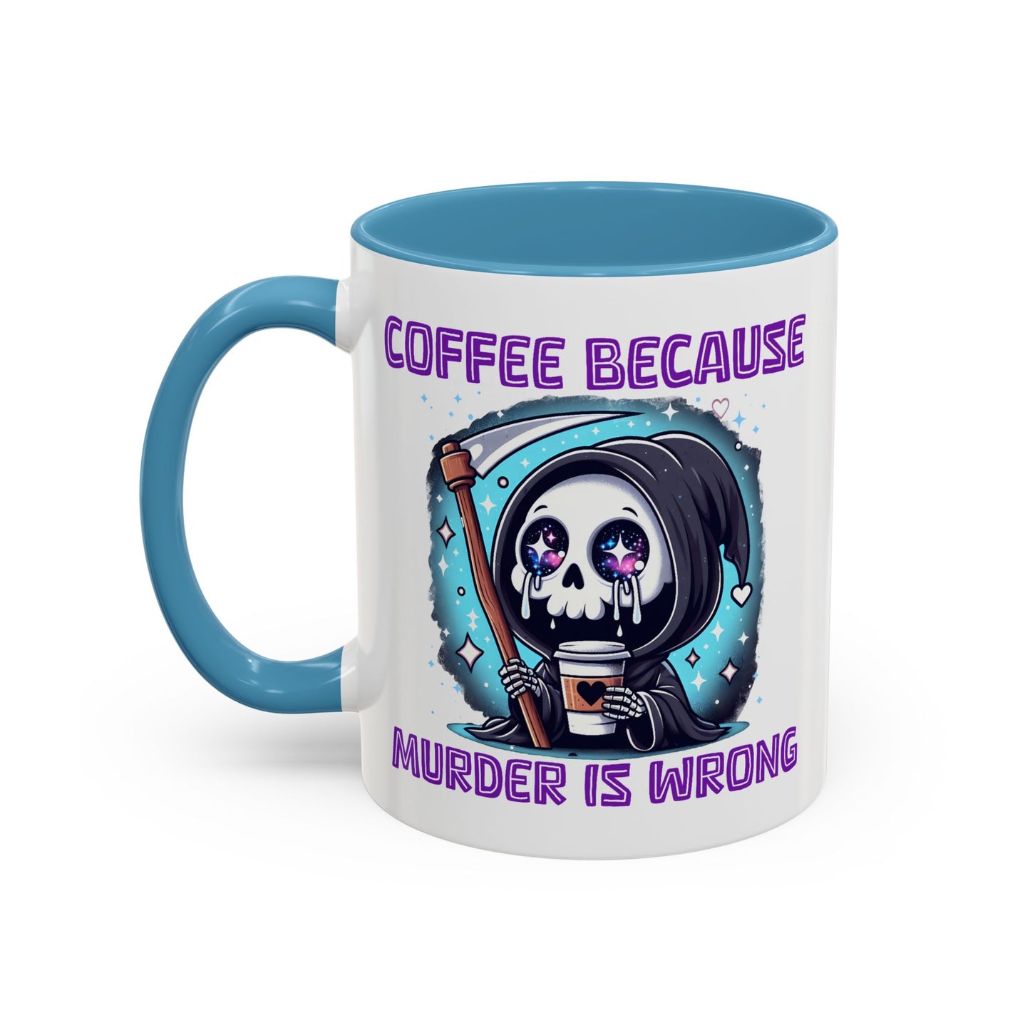 Humor Mug - Coffee Because Murder is Wrong