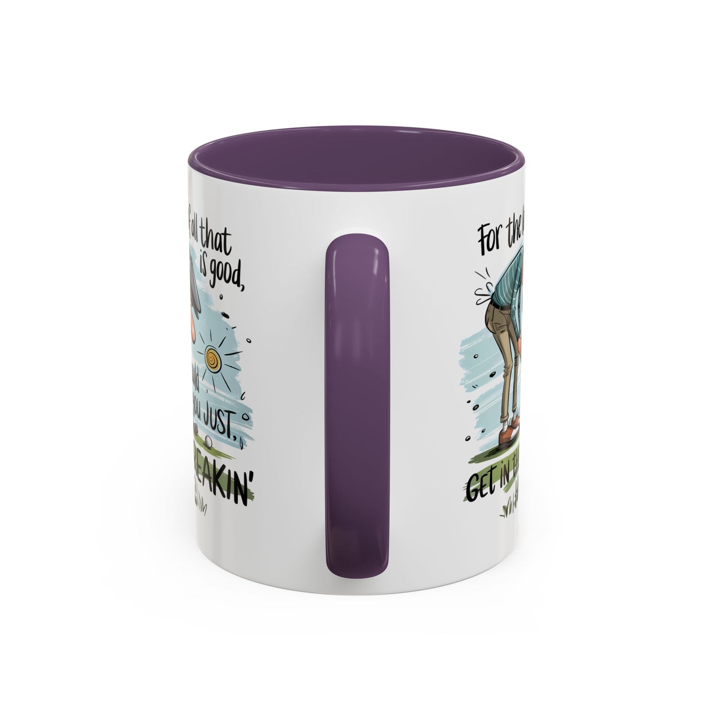 Humor Mug - For The Love of All