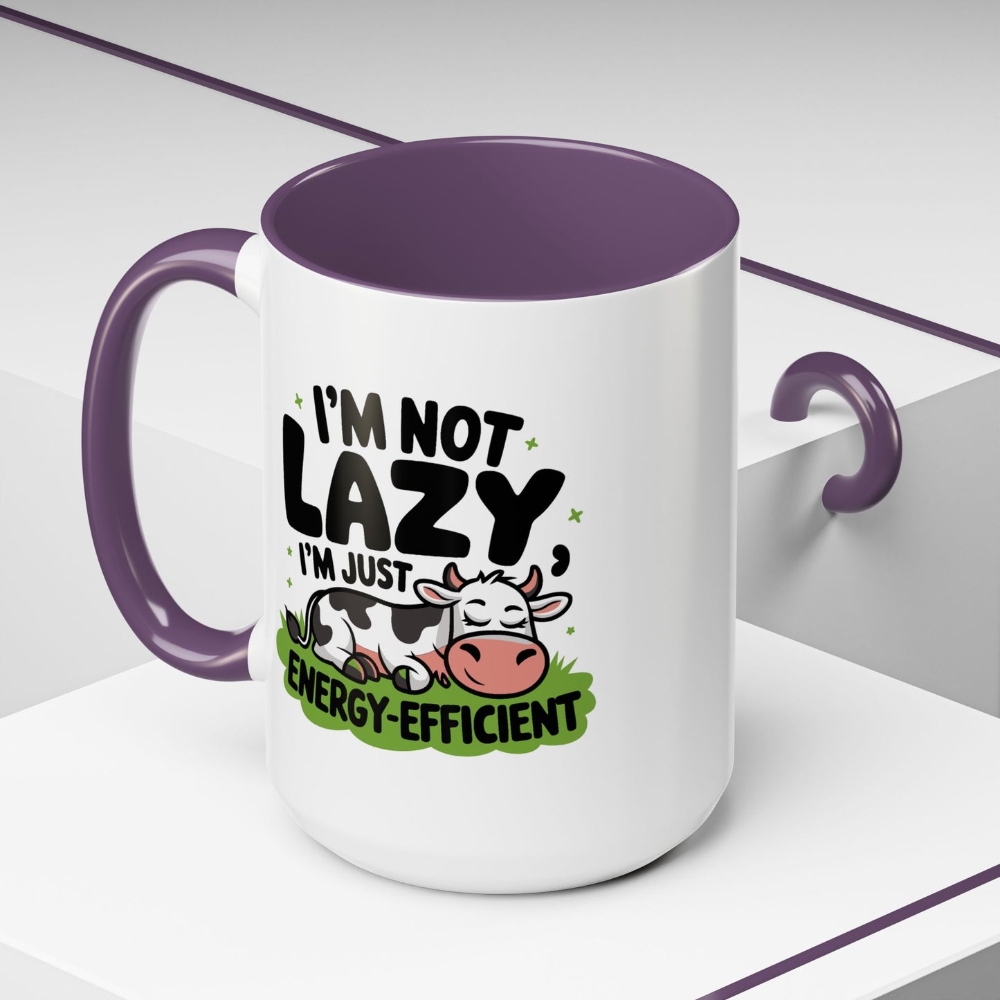 Humor Mug - I'm Not Lazy I'm Just Energy-Efficient