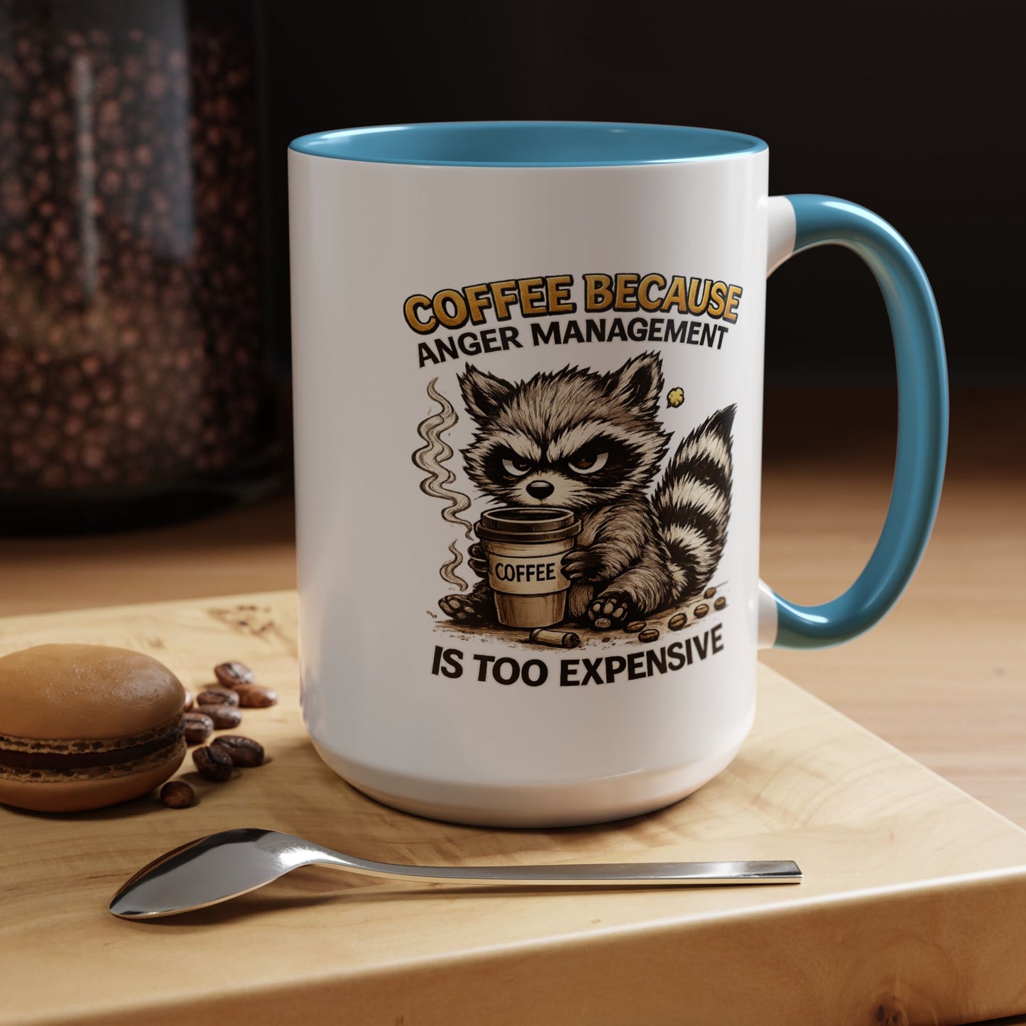 Humor Mug -  Coffee Because Anger