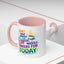 Humor Mug - I Don't Have Enough Coffee