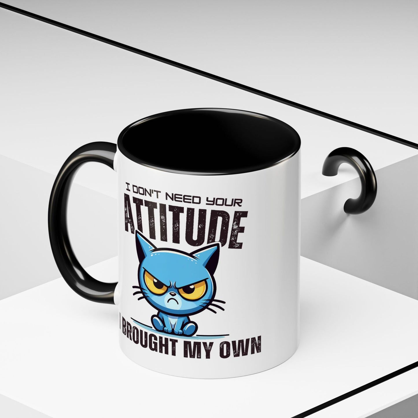 Animal Mug - I Don't Need Your Attitude