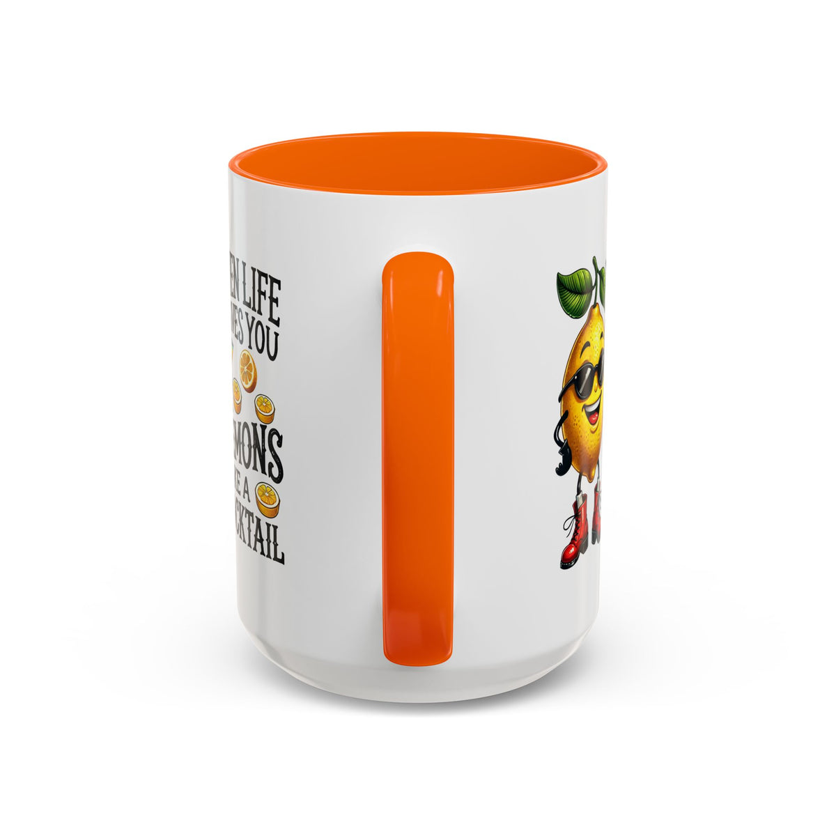Humor Mug - When Life Gives You Lemons