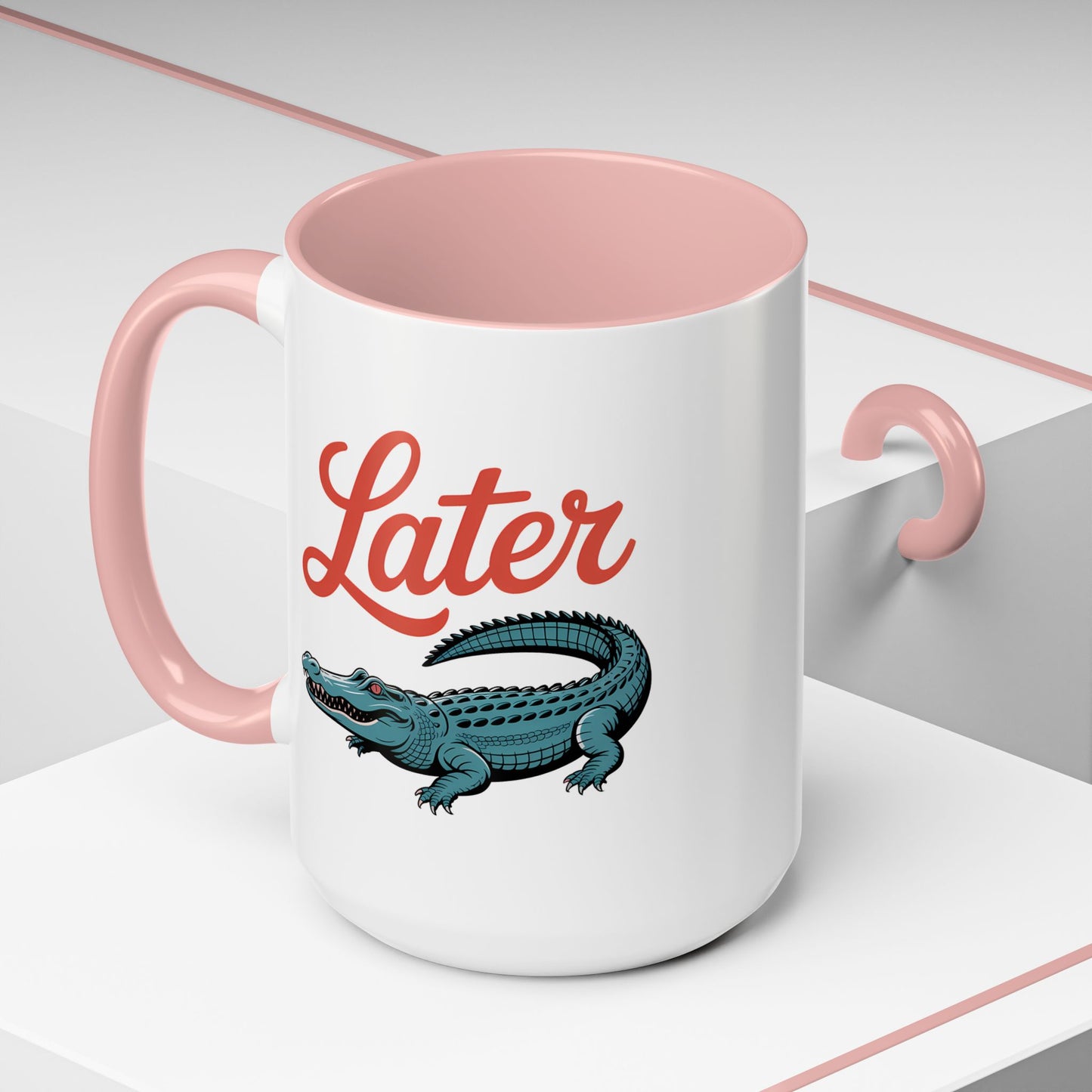 Humor Mug - Later Gator