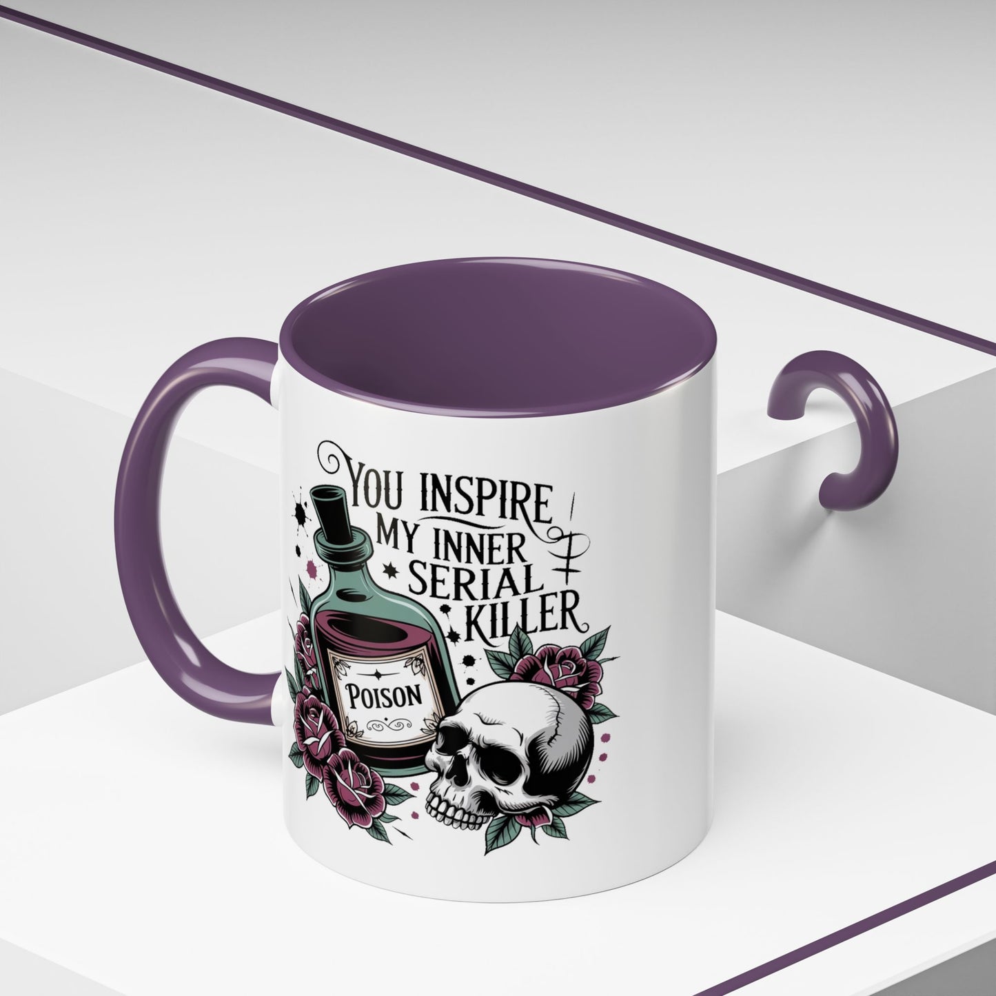 Humor Mug - You inspire My Inner Serial Killer
