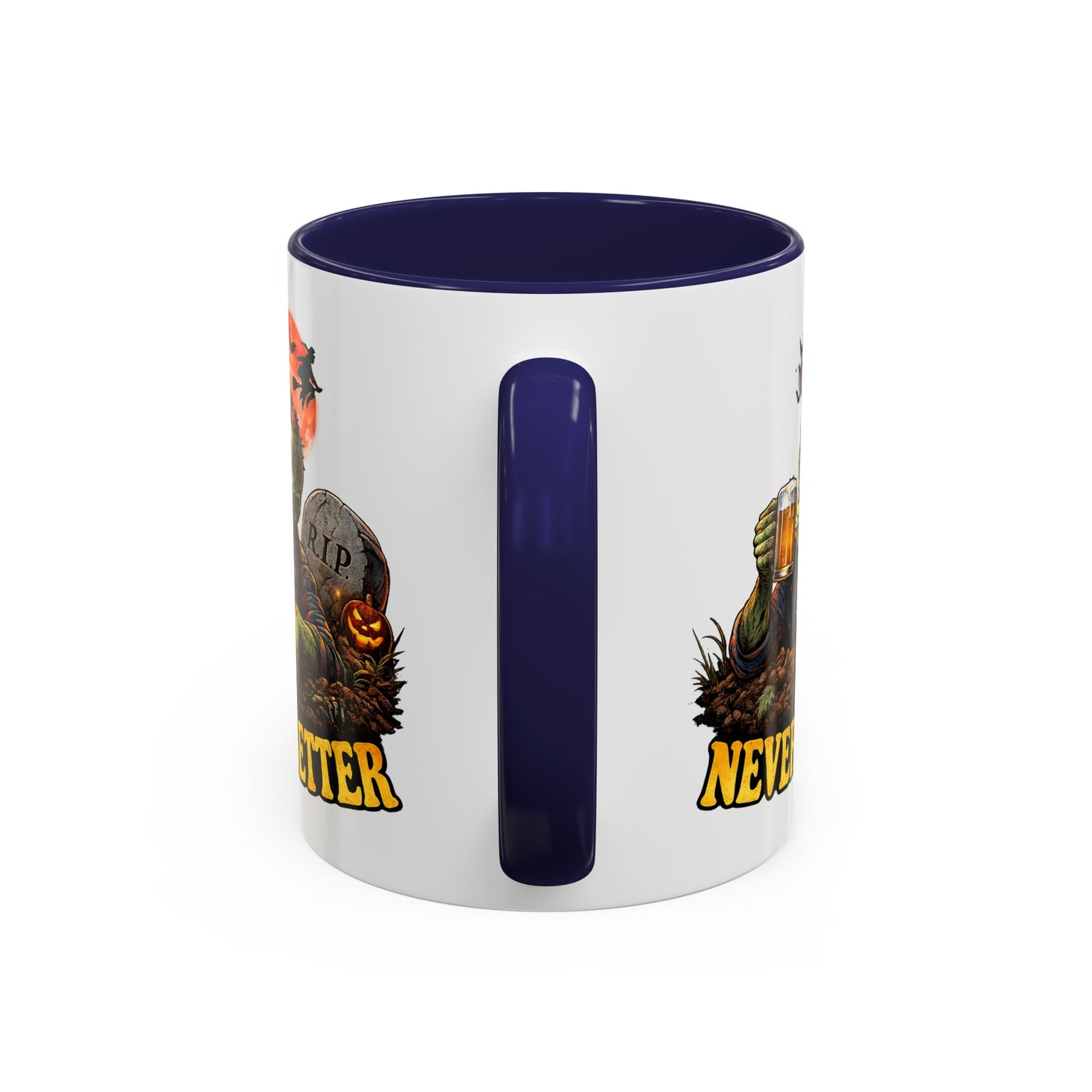 Humor Mug - Never Better