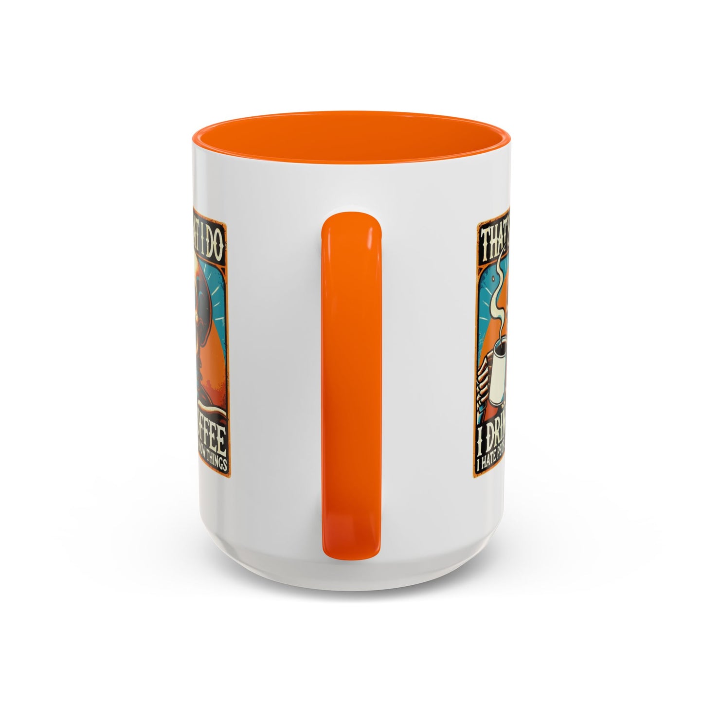 Office Mug - That's What I Do