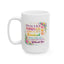 Anniversary Mug - If You Live To Be