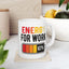 Office Mug - Energy For Work