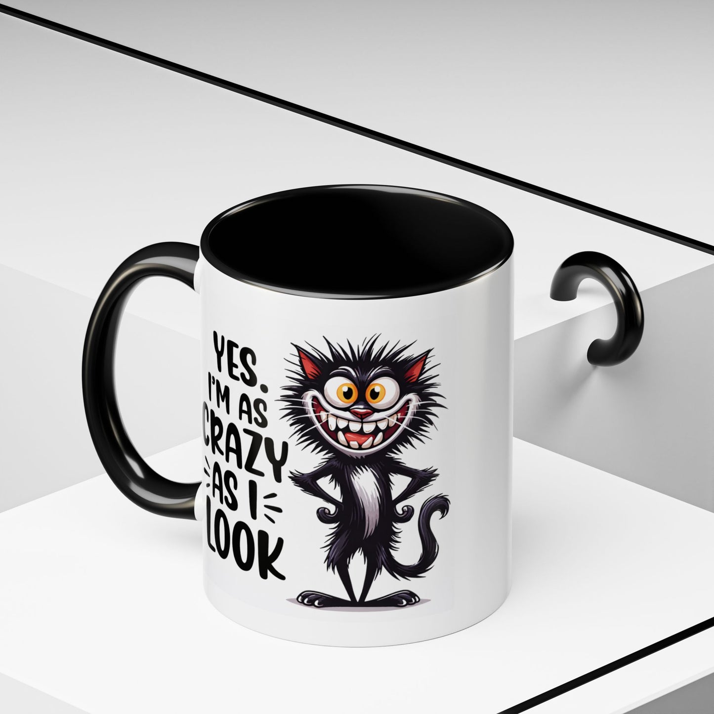 Humor Mug - Yes I am as Crazy