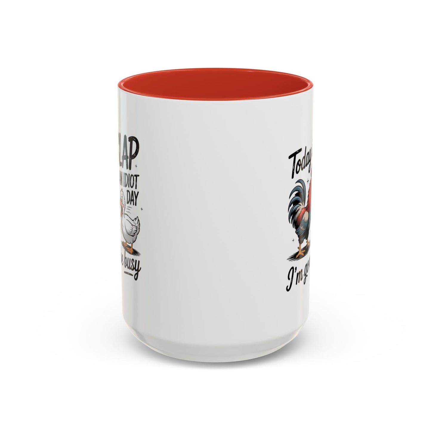 Humor Mug - Today is Slap An Idiot Day