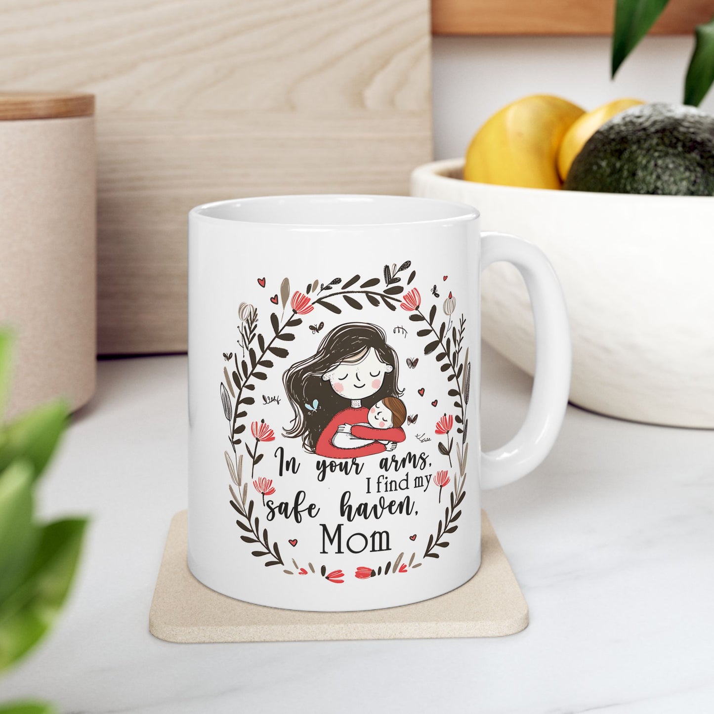 Mother's Day Mug - In Your Arms