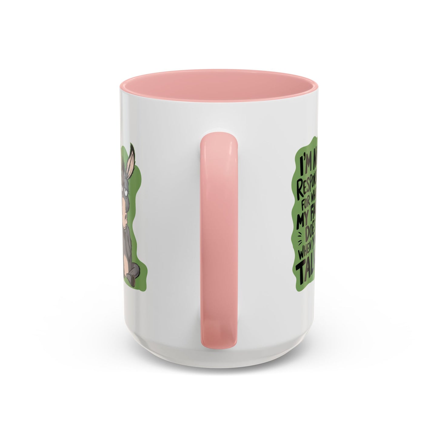 Humor Mug - I'm Not Responsible For What My Face Does