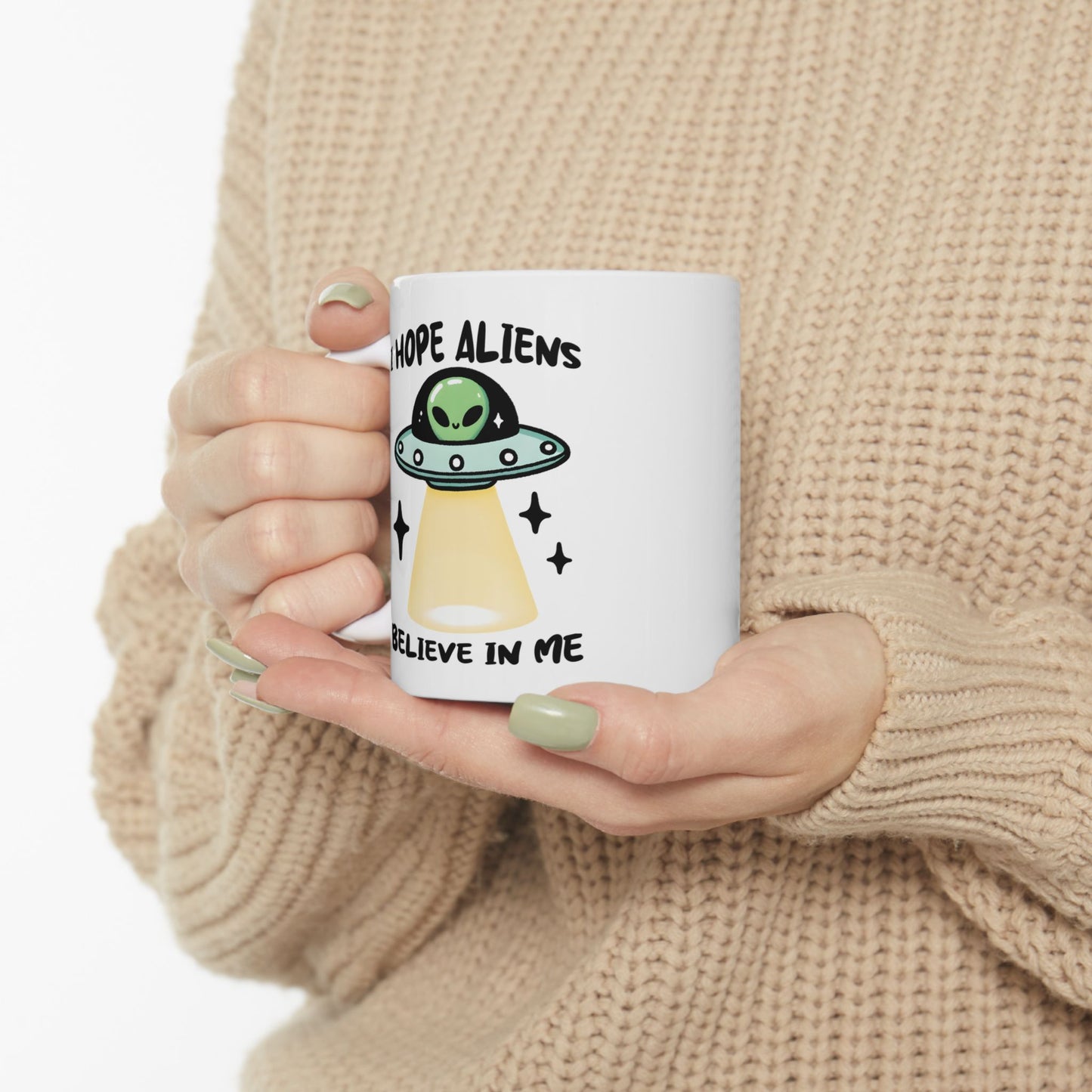 Alien Mug - I Hope Aliens