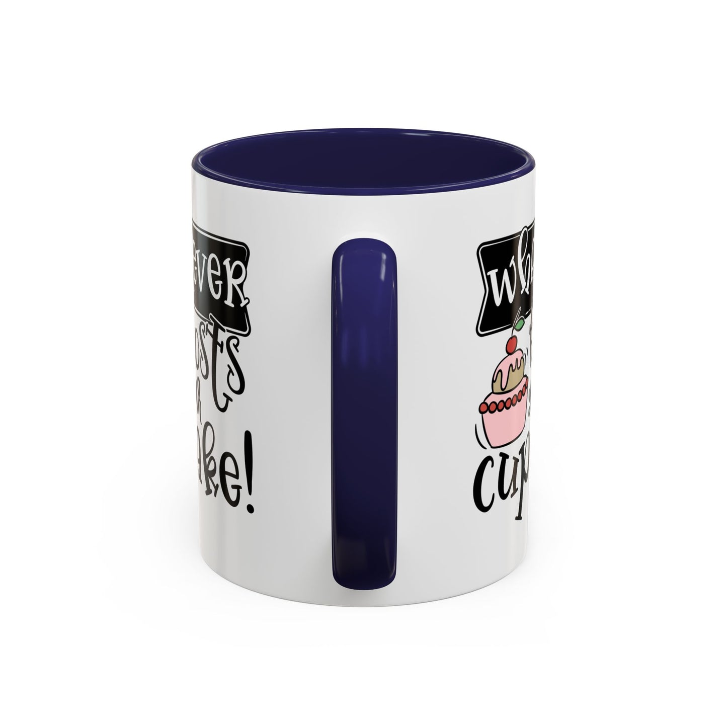 Humor Mug - Whatever Frosts Your Cupcake!