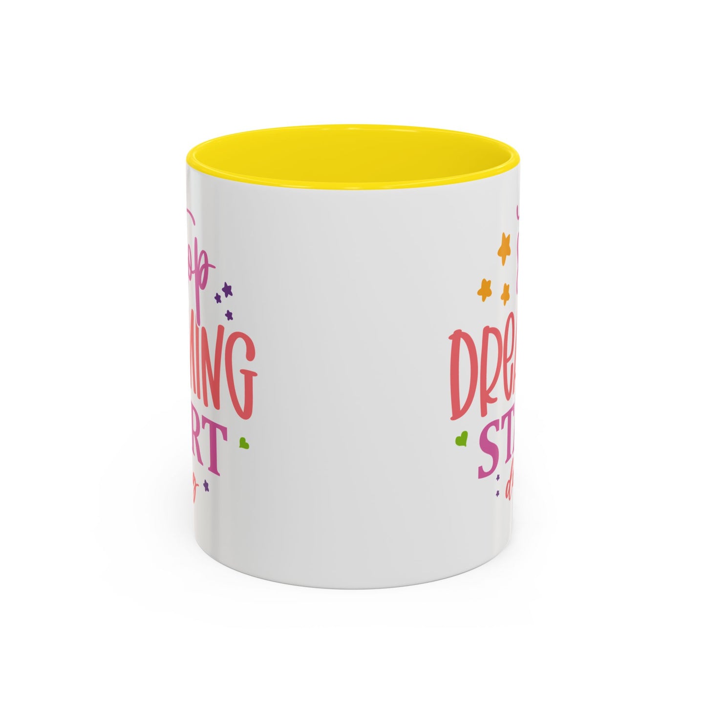 Motivation Mug - Stop Dreaming Start Doing
